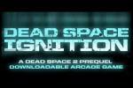 Dead Space : Ignition