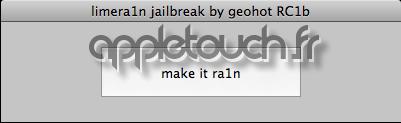TUTO Limera1n Mac : Jailbreak iOS 4.1/4.0 iPhone 4, 3GS, iPad et iPod Touch 3G/4G
