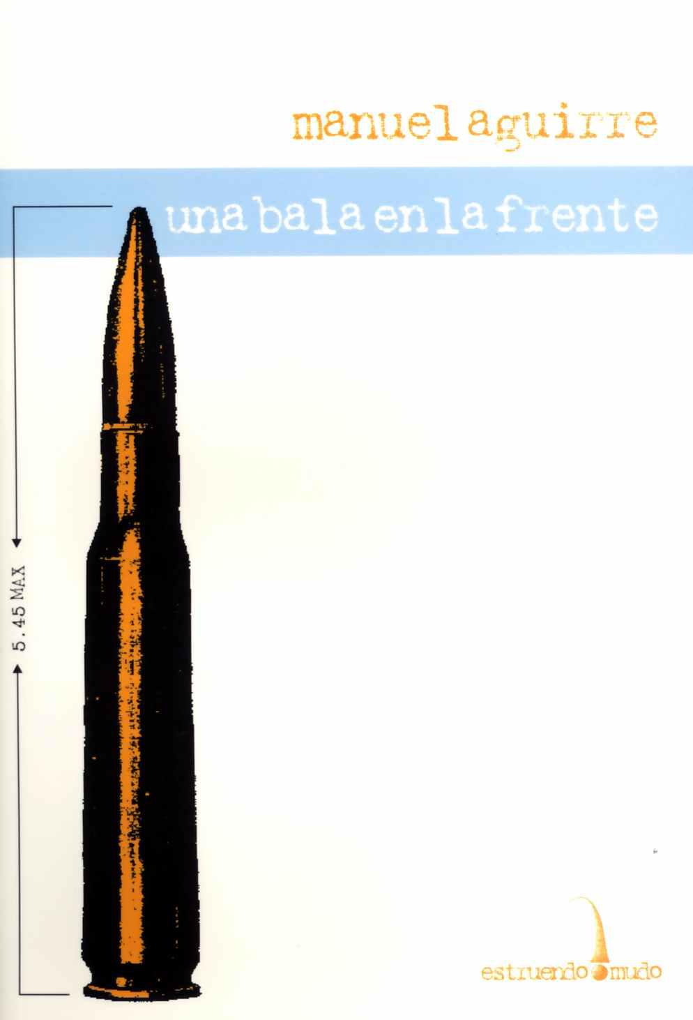 Manuel Aguirre, Une balle dans le front, éd. les Fondeurs de Briques. Rencontre mardi 19 octobre à 19h à la Librairie.