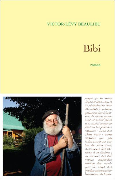 « Bibi » de Victor-Lévy Beaulieu chez Grasset (critique)