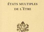 Coaching littérature René Guénon, états multiples l’Etre (1932)