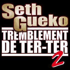 Seth Gueko - Tremblement de ter-ter 2 (MP3)