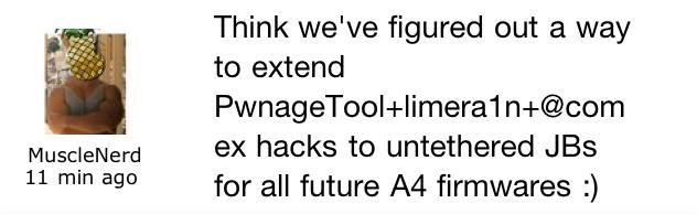 PwnageTool + Limera1n : le jailbreak des prochains firmwares des iDevices A4 pourrait être bien untethered !