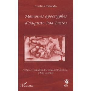 Mémoires apocryphes d'Augusto Roa Bastos