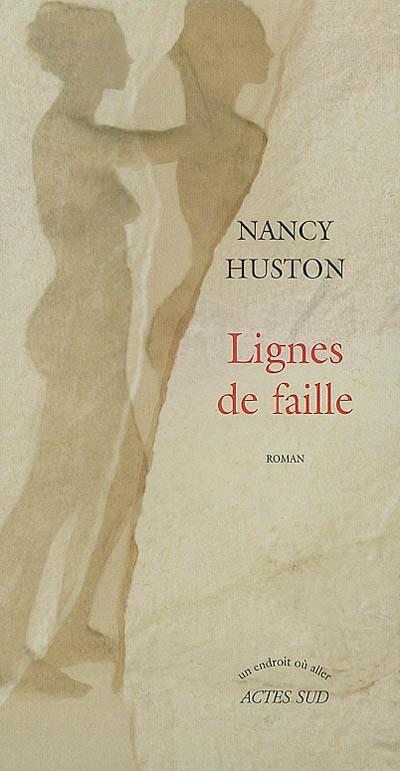 Nancy Huston, Lignes de faille