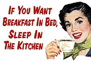 9051~If-You-Want-Breakfast-in-Bed-Posters