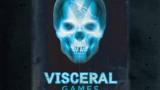 Visceral Games sur un nouveau jeu