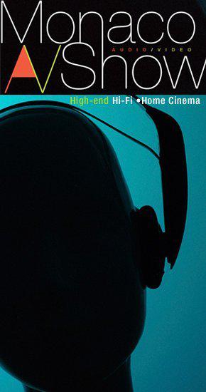 Monaco Audio Video Show 2010 - Le rendez-vous haut de gamme des passionnés du son et de l’image. 