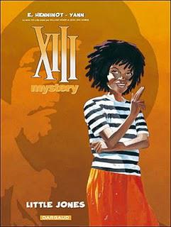 Album BD : XIII Mystery  - Little Jones - de Yann et Eric Henninot