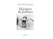 Bernard Peitrequin, Marques femmes