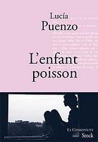 L’Enfant poisson, premier roman de Lucía Puenzo