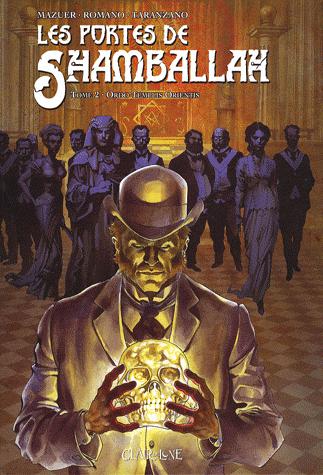 Tags : Les portes de Shamballah, Ordo Templis Orientis, tome 2, Clair de Lune, ésotérisme, Malcolm Mackenzie, album, bd, bande dessinée, Axel Mazuer, Cyril Romano et Pierre Taranzano, Andres Mossa et Micaela Tangorra