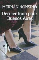 Rentrée littéraire 2010 (épisode 8) : Dernier train pour Buenos Aires