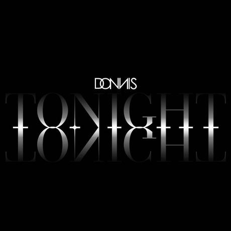DONNIS – Tonight [Le Clip Officiel]