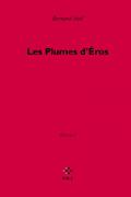 Noel Bernard, plumes d'eros