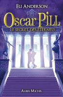Sortie du jour : Oscar Pill tome 3 - Eli Anderson