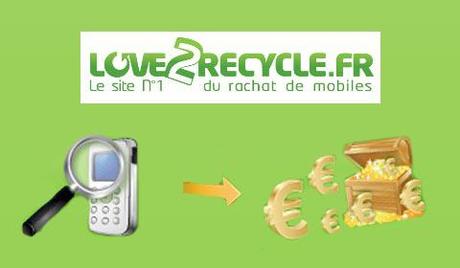 Recycler son mobile … Comment gagner de l argent avec son ancien telephone portable avec Love 2 Recycle