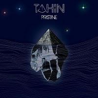 Chronique // Tahin - Pristine