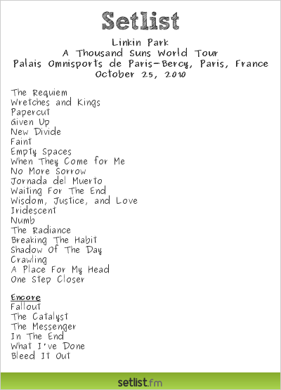 Linkin Park Setlist Palais Omnisports de Paris-Bercy, Paris, France 2010, A Thousand Suns World Tour 