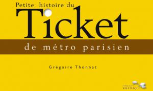 Le livre insolite : L’histoire du ticket de métro