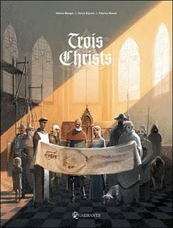 Album BD : Trois Christs de Valérie Mangin, Fabrice Néaud et Denis Bajram