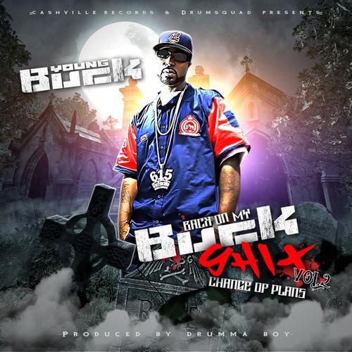 YOUNG BUCK – Back On My Buck Shit Vol 2 [Mixtape]