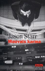 Mauvais karma / Jason Starr