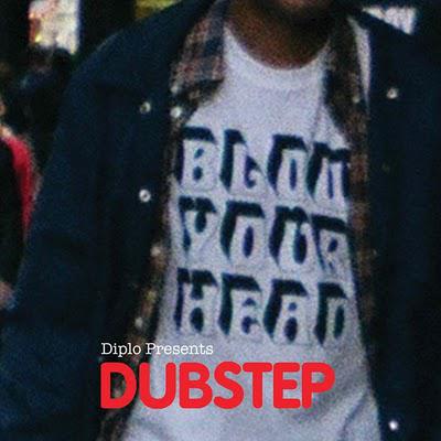 Diplo presents Dubstep (Blow ya head series)