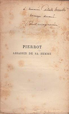 Paul Margueritte : Pierrot assassin de sa femme. Envoi à C. Mendès