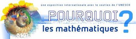 MathExpo : pourquoi les mathématiques ?