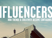 INFLUENCERS Trends Creativity become Contagious