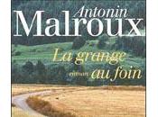 grange foin nouveau roman d’Antonin Malroux