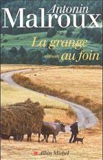 « La grange au foin », le nouveau roman d’Antonin Malroux