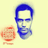 L’album de la Semaine : 3ème temps – Grand Corps Malade