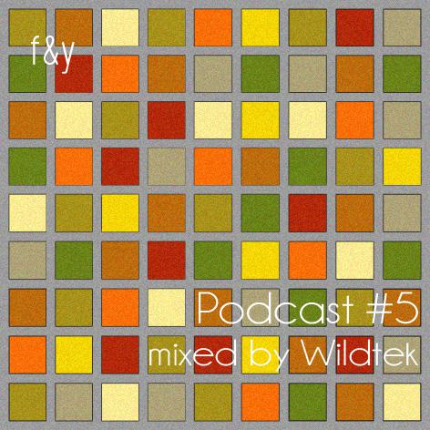 Podcast 5 - mixed by Wildtek