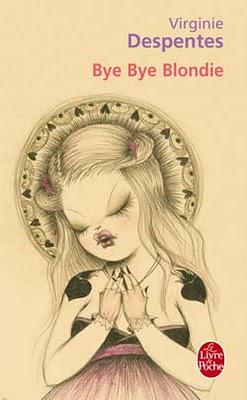 Bye Bye Blondie de Virginie Despentes