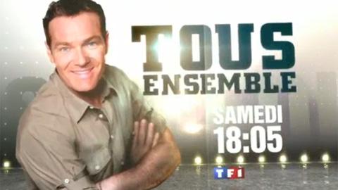 Tous ensemble ... sur TF1 à 18h05 ... bande annonce