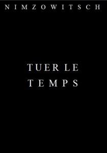 Tuer le temps / Nimzowitsch