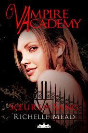 Vampire Academy T.1: Soeurs de sang, de Richelle Mead