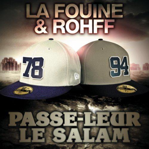 La Fouine ft Rohff - Passe leur le salam (2011)