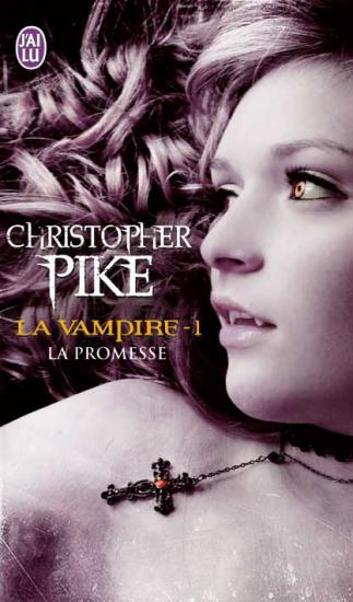 La vampire 1 - La Promesse - Christopher Pike