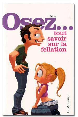 Osez tout savoir sur la fellation