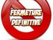 Fermeture d&eacute;finitive