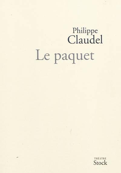 LE PAQUET, de Philippe CLAUDEL