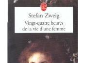 Vingt-quatre heures d’une femme Stefan Zweig