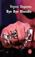 Couverture de l'édition de poche du roman Bye bye Blondie