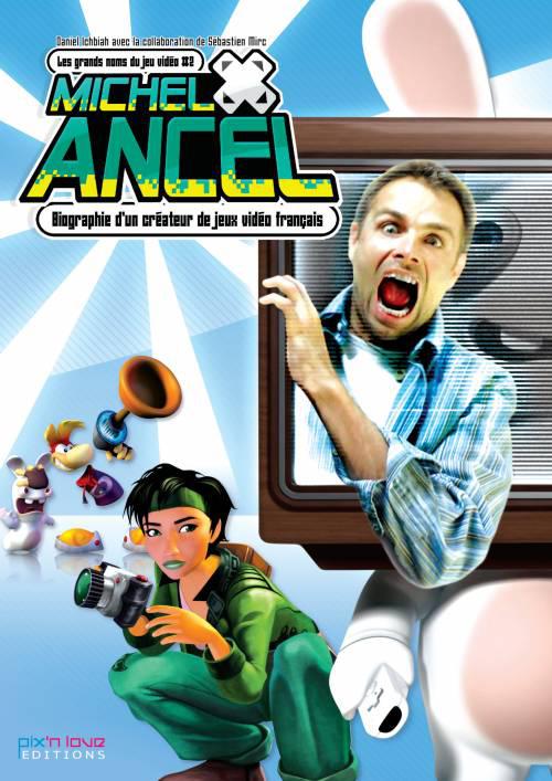 [Communiqué] La biographie de Michel Ancel chez Pix'n Love