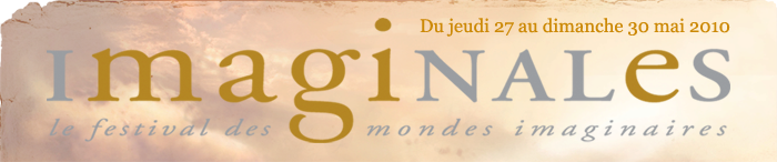 Imaginales 2010 : Beau programme pour le festival des mondes imaginaires
