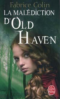 La Malédiction d'Old Haven - F. Colin