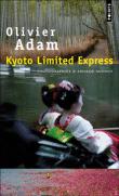 Kyoto Limited Express – Olivier Adam et Arnaud Auzouy